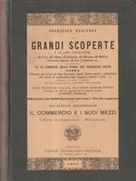 Grandi scoperte. Il commercio e i suoi mezzi vol. 1 e 2