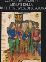 Codici e incunaboli miniati della biblioteca di Bergamo