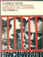 Il detenuto scomodo (manuale dal carcere)