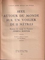 Seul autour du monde sur un voilier de 11 metres