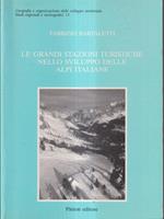 Le grandi stazione turistiche nello sviluppo delle Alpi italiane