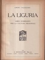 La Liguria. Libro sussidiario per la cultura regionale