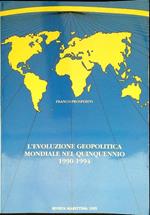 L' evoluzione geopolitica mondiale nel quinquennio 1990-1994