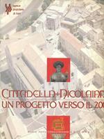 Cittadella Nicolaiana Un progetto verso il 2000