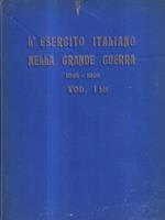 L' esercito italiano nella grande guerra vol I bis. Le forze belligeranti