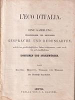 L' eco d'Italia. Eine sammlung italienischer und deutscher gesprache und redensarten