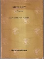 Shelley: A Biography