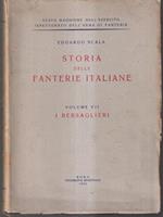 Storia delle fanterie italiane. Vol VII - I Bersaglieri