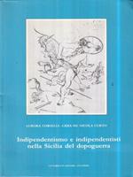 Indipendentismo e indipendentisti nella Sicilia del dopoguerra