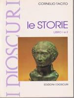 Le storie. Libro I e II