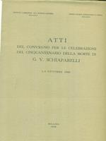 Atti del convegno per le celebrazioni del cinquantenario della morte di G. Schiaparelli