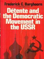 Dètente and the democratic Movement in the USSR