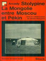 La  Mongolie entre Moscou et Pekin