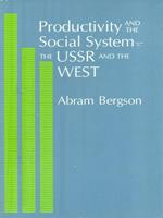 Productivity and The Social System. The USSR and the West
