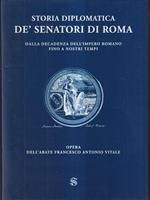 Storia diplomatica de' senatori di Roma. Dalla decadenza dell'impero romano fino a nostri tempi