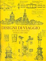 Disegni di viaggio. Italia 1905-1968