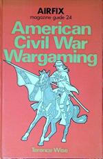 American Civil War Wargaming