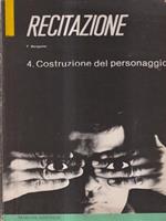 Recitazione 4. Costruzione del personaggio