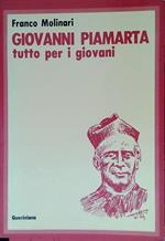 Giovanni Piamarta. Tutto per i giovani