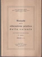 Manuale per la educazione pratica della volontà