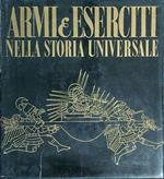 Armi & eserciti. Tardo Medio Evo Età Moderna dal 1300 al 1700