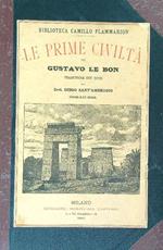 Le prime civiltà. Traduzione con note del Dott. Diego Sant'Ambrogio