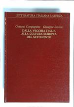 Dalla vecchia Italia alla cultura europea del Settecento.