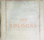 La vie et l'oeuvre de Jean Bologne