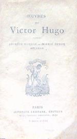 Oeuvres de Victor Hugo. Lucrece Borgia - Marie Tudor - Angelo