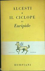 Alcesti Il ciclope