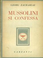 Mussolini si confessa