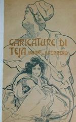 1856-1897. Caricature di Teja (dal Pasquino) annotate da Augusto Ferrero