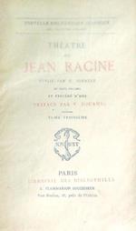 Theatre de Jean Racine tome troisieme