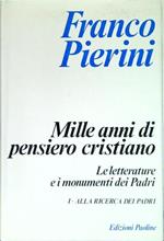 Mille anni di pensiero cristiano I. Alla ricerca dei padri