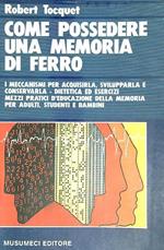 Come possedere una memoria di ferro