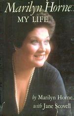 Marilyn Horne. My life