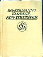 E.A. Seemanns Farbige kunstblatter