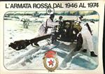 L' armata rossa dal 1946 al 1974