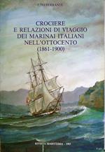 Crociere e relazioni di viaggio dei marinai italiani nell'Ottocento (1861-1900)