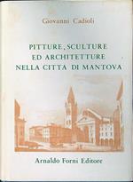 Pitture, sculture ed architetture nella città di Mantova