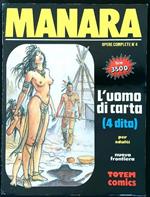 Manara opere complete n. 4: l'uomo di carta