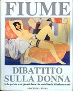 Fiume. Dibattito sulla donna