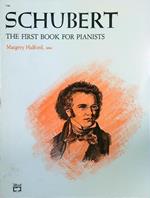 Schubert - The First Book for Pianists