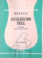 Guglielmo Tell - Sinfonia per Pianoforte