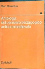 Antologia del pensiero pedagogico antico e medievale
