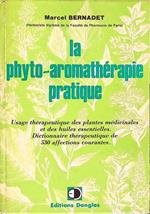 La phyto aromatherapie pratique