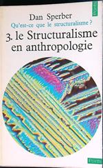 Le structuralisme en anthropologie