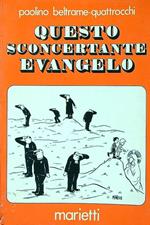 Questo sconcertante evangelo