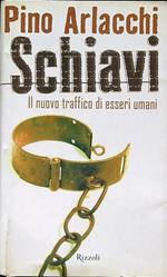 Schiavi  - il nuovo traffico di esseri umani