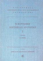 Scriptores Historiae Augustae. vol 1